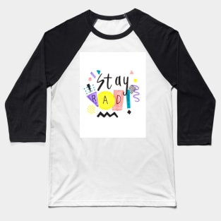 Stay Rad Baseball T-Shirt